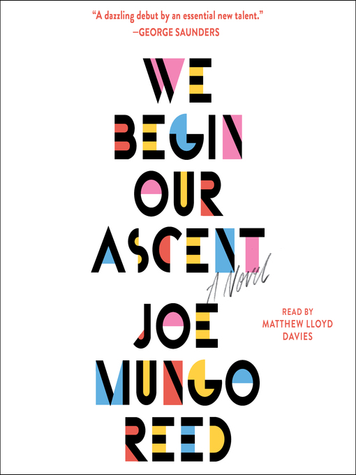 Title details for We Begin Our Ascent by Joe Mungo Reed - Available